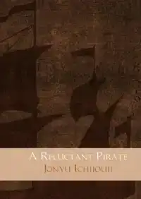 A RELUCTANT PIRATE