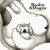 BOOKIE AND MUGSIE