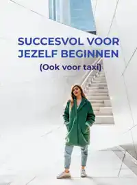 SUCCESVOL VOOR JEZELF BEGINNEN