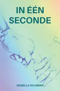 IN EEN SECONDE