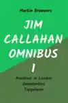 JIM CALLAHAN OMNIBUS 1