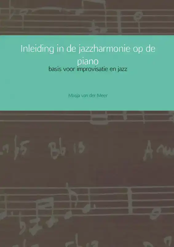 INLEIDING IN DE JAZZHARMONIE OP DE PIANO