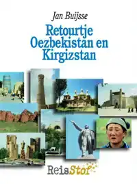 RETOURTJE OEZBEKISTAN EN KIRGIZSTAN