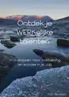 ONTDEK JE WERKELIJKE TALENTEN