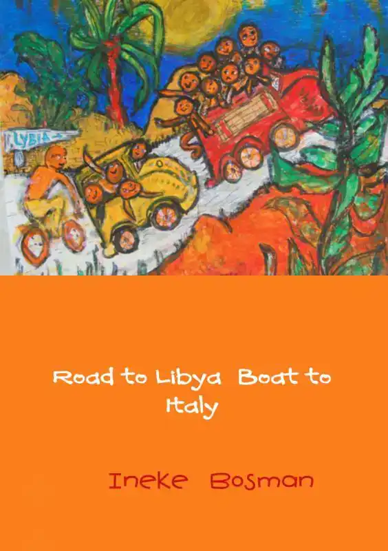 ROAD TO LIBYA BOAT TO ITALY