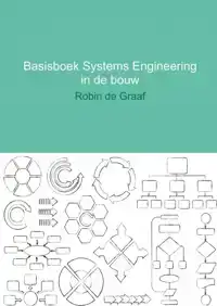 BASISBOEK SYSTEMS ENGINEERING IN DE BOUW