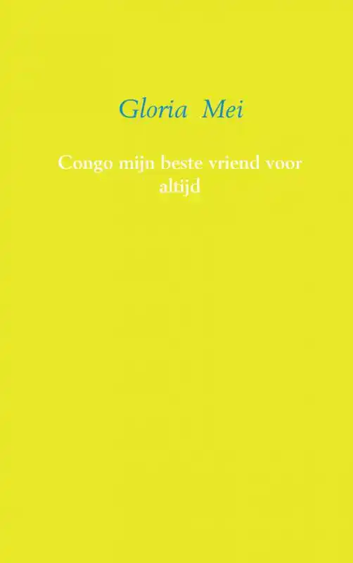 CONGO MIJN BESTE VRIEND VOOR ALTIJD