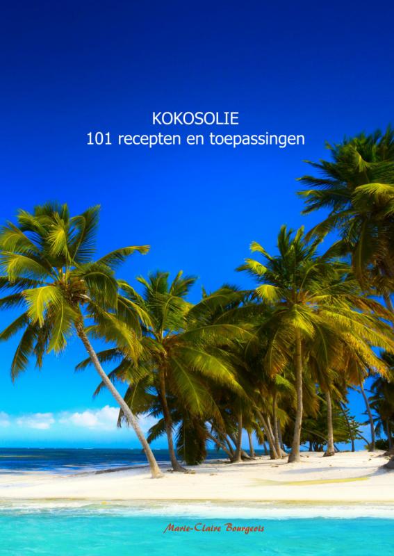 KOKOSOLIE 101 RECEPTEN EN TOEPASSINGEN