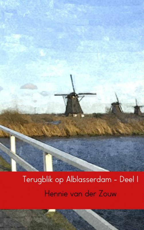 TERUGBLIK OP ALBLASSERDAM