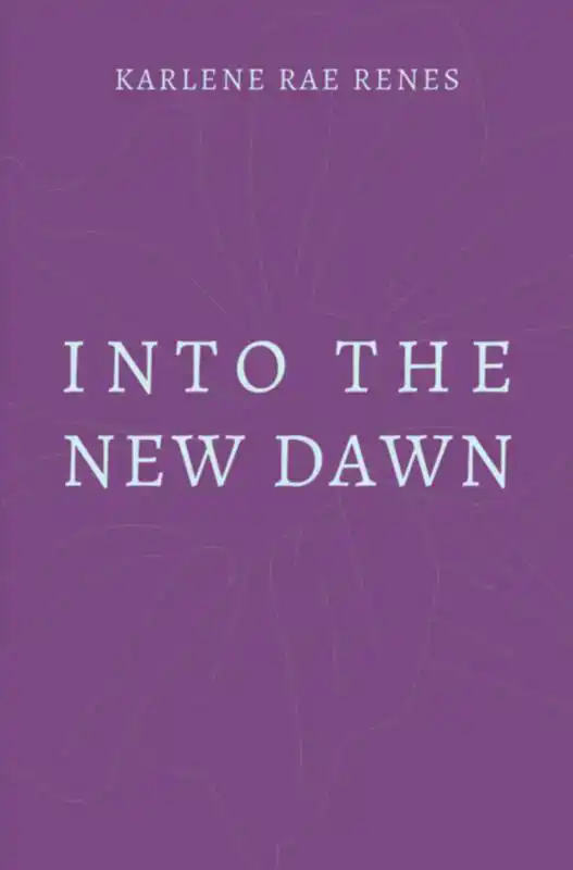 INTO THE NEW DAWN