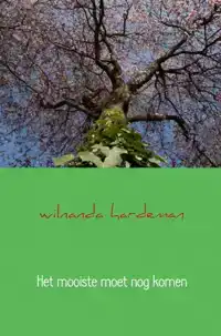 HET MOOISTE MOET NOG KOMEN