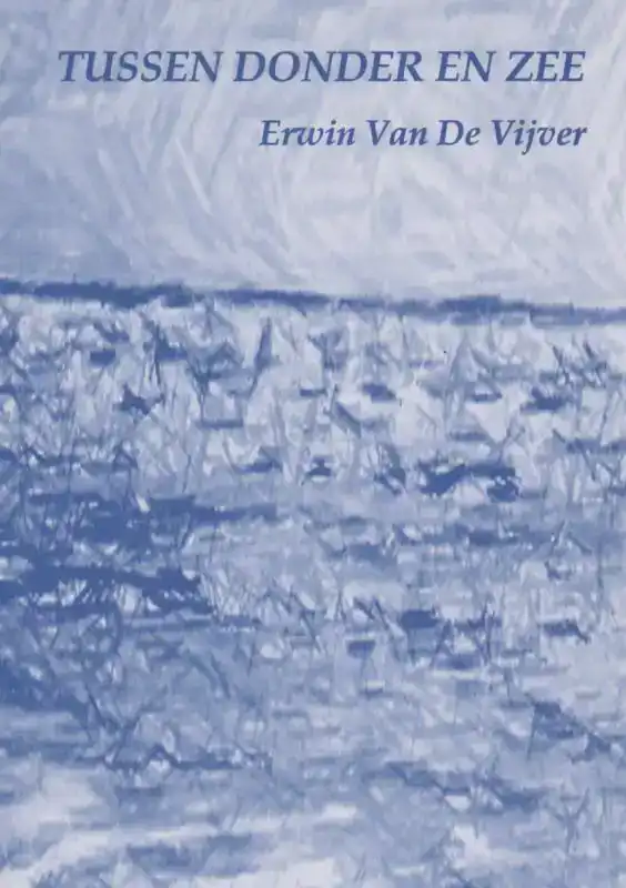 TUSSEN DONDER EN ZEE