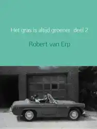 HET GRAS IS ALTIJD GROENER