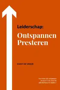 LEIDERSCHAP: ONTSPANNEN PRESTEREN