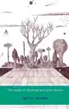 THE CASTLE OF SHARMAZ AND OTHER STORIES