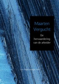 DE HERWAARDERING VAN DE ARBEIDER