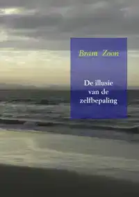 DE ILLUSIE VAN DE ZELFBEPALING