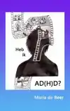 HEB IK AD(H)D?