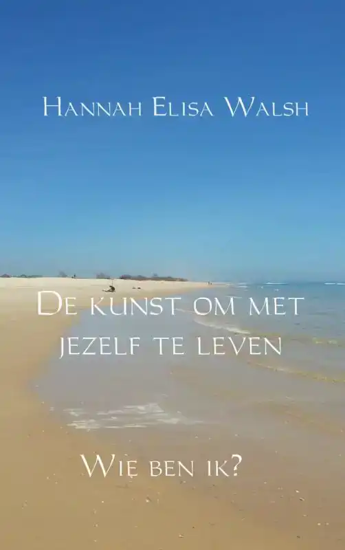 DE KUNST OM MET JEZELF TE LEVEN