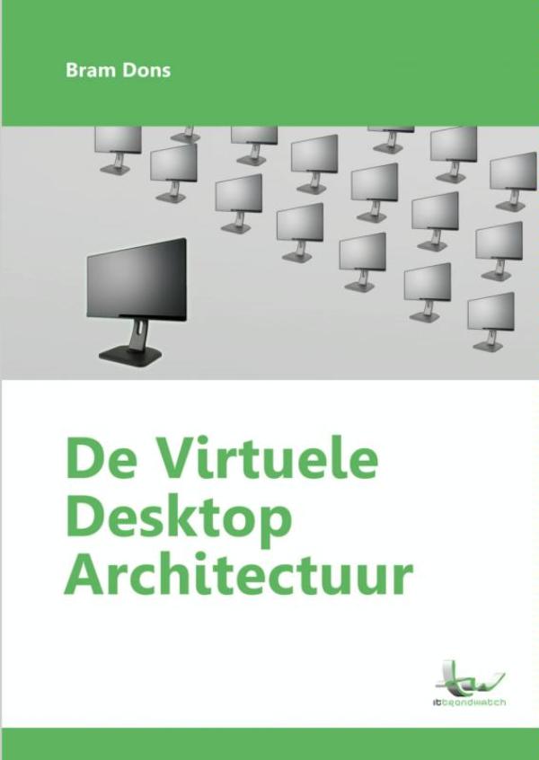 DE VIRTUELE DESKTOP ARCHITECTUUR