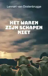HET WAREN ZIJN SCHAPEN NIET