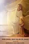 MIJN ENGEL NAM MIJ BIJ DE HAND