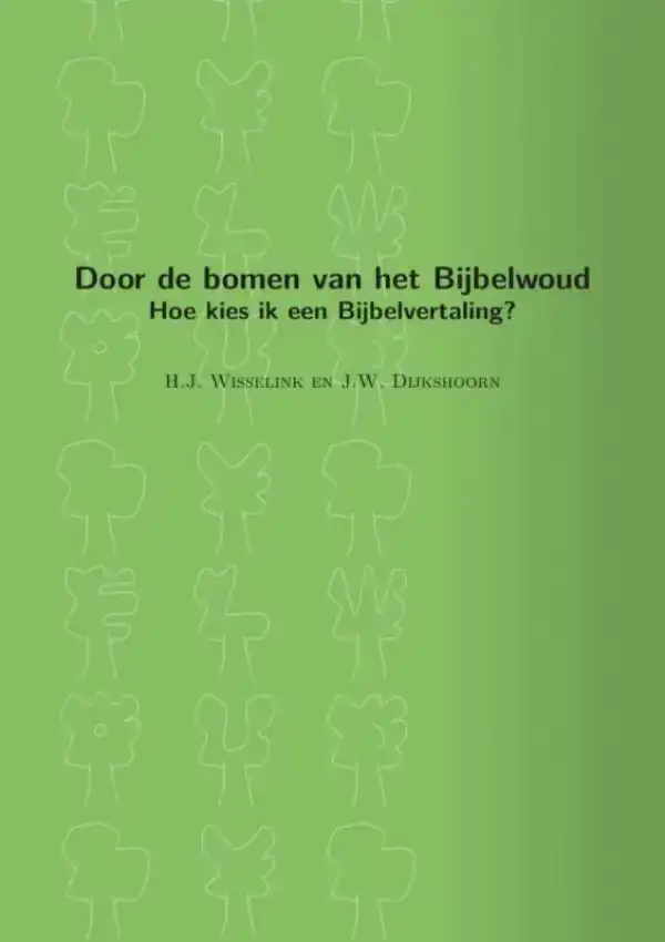 DOOR DE BOMEN VAN HET BIJBELWOUD