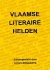 VLAAMSE LITERAIRE HELDEN