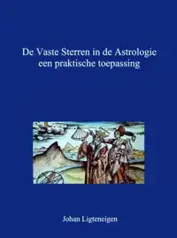 DE VASTE STERREN IN DE ASTROLOGIE