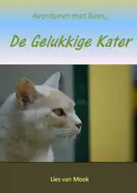 AVONTUREN MET KEES, DE GELUKKIGE KATER