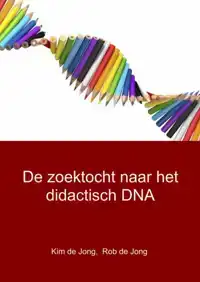 DE ZOEKTOCHT NAAR HET DIDACTISCH DNA