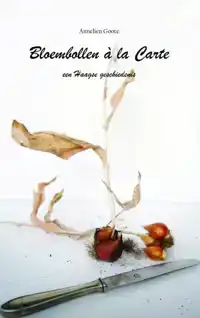 BLOEMBOLLEN A LA CARTE