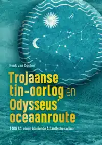 TROJAANSE TIN-OORLOG EN ODYSSEUS' OCEAANROUTE