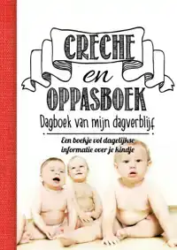 CRECHE & OPPASBOEK