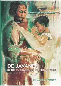 DE JAVANEN IN DE SURINAAMSE SAMENLEVING