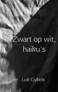 ZWART OP WIT, HAIKU'S