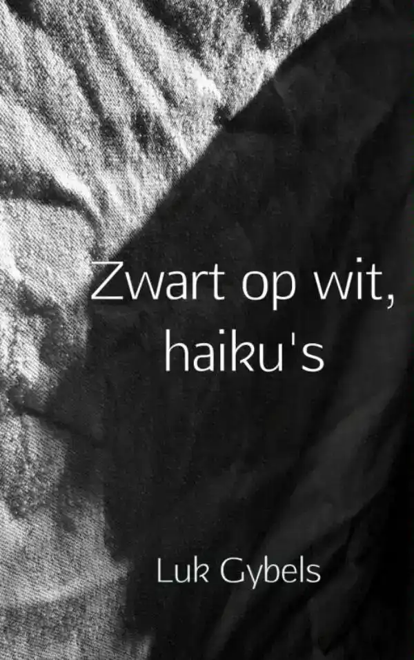 ZWART OP WIT, HAIKU'S