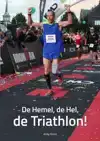 DE HEMEL, DE HEL, DE TRIATHLON!