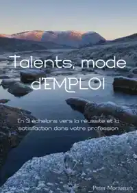 TALENTS, MODE D'EMPLOI