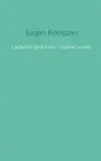 LAPLANDSE GEDICHTEN - LAPLAND POEMS