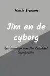 JIM EN DE CYBORG
