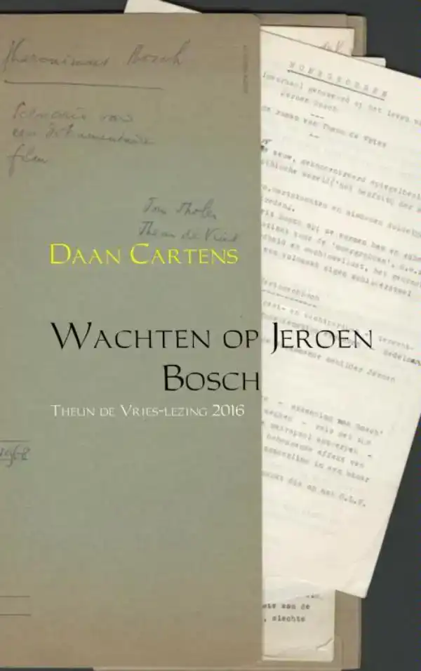 WACHTEN OP JEROEN BOSCH