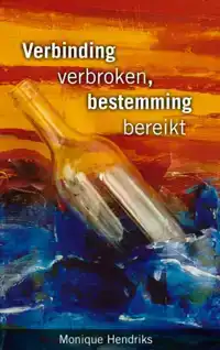 VERBINDING VERBROKEN, BESTEMMING BEREIKT