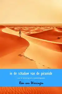 IN DE SCHADUW VAN DE PIRAMIDE