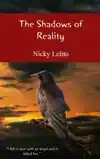 THE SHADOWS OF REALITY