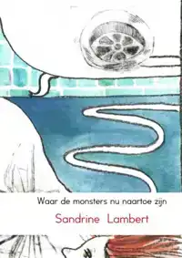 WAAR DE MONSTERS NU NAARTOE ZIJN