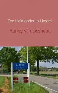 EEN HELMONDER IN LIESSEL