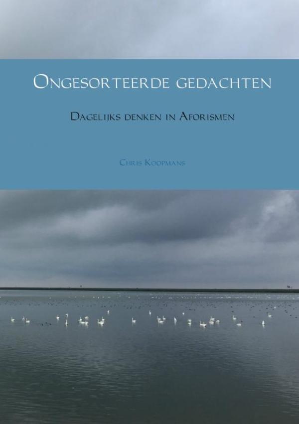 ONGESORTEERDE GEDACHTEN