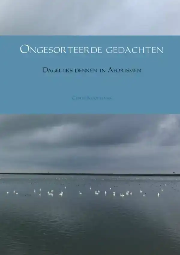 ONGESORTEERDE GEDACHTEN