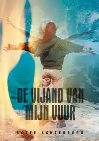 DE VIJAND VAN MIJN VUUR